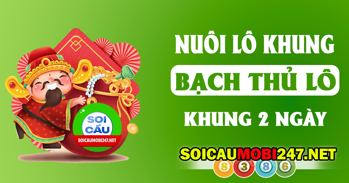 tổng quan bạch thủ lô khung 2 ngày