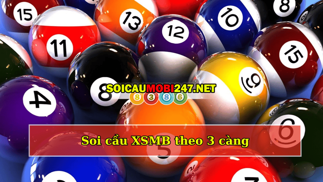 soi cầu xsmb theo 3 càng