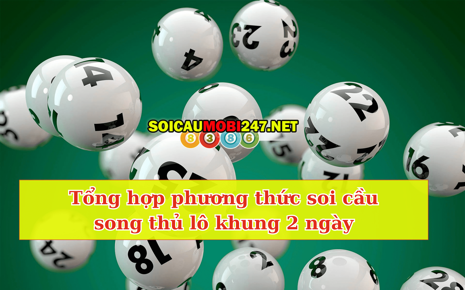 Tổng hợp phương thức soi cầu song thủ lô khung 2 ngày