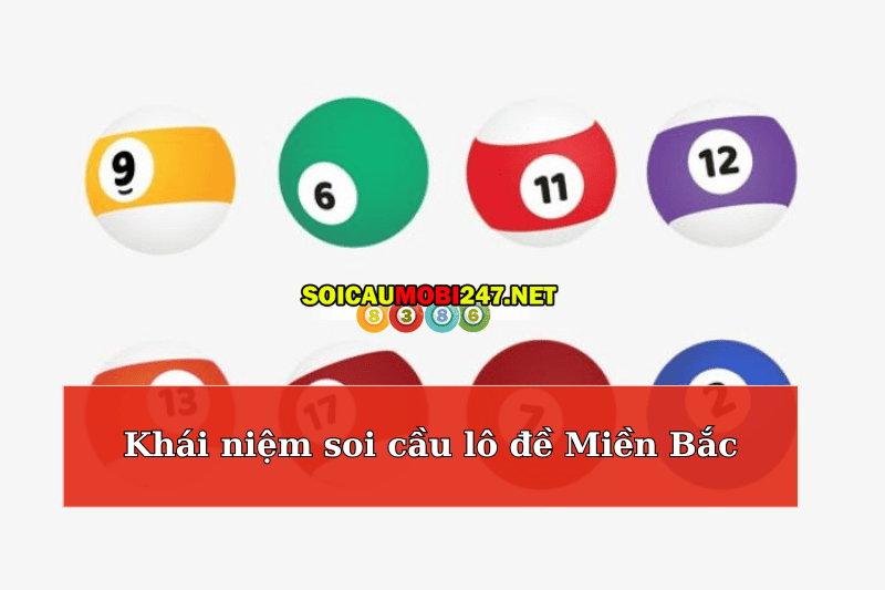 Khái niệm soi cầu lô đề Miền Bắc