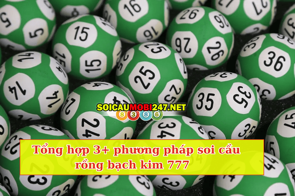 phương pháp soi cầu rồng bạch kim 777  